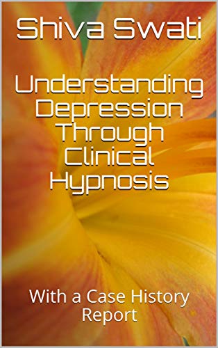 Understanding Depression Through Clinical Hypnosis